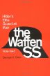 The Waffen SS: Hitler's Elite Guard at War, 1939-45