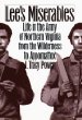 Lee's Miserables: Life in the Army of Northern Virginia from the Wilderness to Appomattox