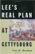 Lee's Real Plan at Gettysburg