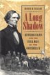 A Long Shadow: Jefferson Davis and the Final Days of the Confederacy (Brown Thrasher Books)
