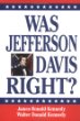 Was Jefferson Davis Right?