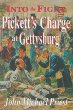 Into the Fight: Pickett's Charge at Gettysburg