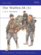 Men-at-Arms 401: The Waffen-SS (1) 1. to 5. Divisions