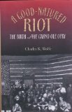 A Good-Natured Riot: The Birth of the Grand Ole Opry