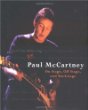 Each One Believing: Paul McCartney; On Stage, Off Stage, and Backstage
