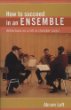 How to Succeed in an Ensemble: Reflections on a Life in Chamber Music