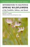 Introduction to California Spring Wildflowers of the Foothills, Valleys, and Coast (California Natural History Guides)