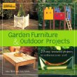 Garden Furniture Outdoor Projects: 20 Easy Weekend Projects to Enhance Your Yard