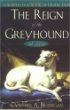 The Reign of the Greyhound