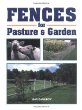 Fences for Pasture and Garden