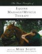 The Basic Principles of Equine Massage/Muscle Therapy