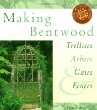 Making Bentwood Trellises, Arbors, Gates Fences (Rustic Home Series)