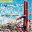 Quick Easy Container Water Gardens: Simple-To-Make Water Features and Fountains for Indoor and Outdoor Gardens