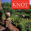 Knot Gardens and Parterres: A History of the Knot Garden and How to Make One Today