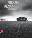 Michael Kenna: Images of the Seventh Day