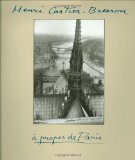 Henri Cartier-Bresson: A Propos de Paris