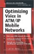 Optimizing Voice in ATM/IP Mobile Networks