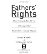 Fathers Rights: Hard-Hitting Fair Advice for Every Father Involved in a Custody Dispute