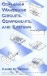 Coplanar Waveguide Circuits Components Systems