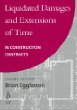 Liquidated Damages and Extensions of Time: In Construction Contracts