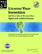 License Your Invention: Sell Your Idea Protect Your Rights With a Solid Contract (License Your Invention)