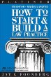 How to Start Build a Law Practice, 5th Edition (Career Series / American Bar Association)