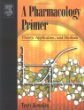 A Pharmacology Primer : Theory, Application and Methods