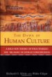 The Dawn of Human Culture