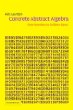 Concrete Abstract Algebra : From Numbers to Grobner Bases