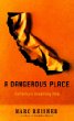A Dangerous Place : Californias Unsettling Fate (Images of America)