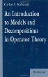 An Introduction to Models and Decompositions in Operator Theory