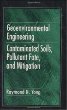 Geoenvironmental Engineering: Contaminated Soils, Pollutant Fate, and Mitigation