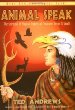 Animal-Speak: The Spiritual Magical Powers of Creatures Great Small