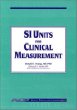 Si Units for Clinical Measurement
