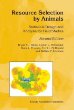 Resource Selection by Animals: Statistical Design and Analysis for Field Studies