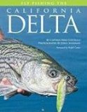 Fly Fishing the California Delta (No Nonsense Fly Fishing Guidebooks)