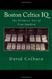 Boston Celtics IQ: The Ultimate Test of True Fandom