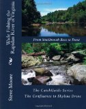 Wade Fishing the Rapidan River of Virginia: From Smallmouth Bass to Trout