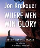 Where Men Win Glory: The Odyssey of Pat Tillman