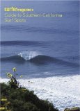 Surfer Magazine s Guide to Southern California Surf Spots