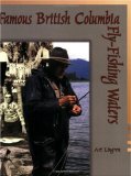 Famous British Columbia Fly-Fishing Waters