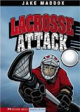 Lacrosse Attack (Impact Books: Jake Maddox Sports Stories)