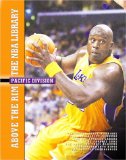 The Pacific Division: The Golden State Warriors, the Los Angeles Clippers, the Los Angeles Lakers, the Phoenix Suns, the Portland Trail Blaz (Above the Rim)