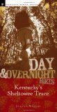 Day and Overnight Hikes: Kentucky s Sheltowee Trace