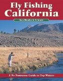 Fly Fishing California: A No Nonsense Guide to Top Waters