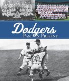 Dodgers Past and Present