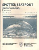 Spotted seatrout: Natural history and fishing techniques in South Carolina (Educational report)