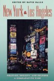 New York and Los Angeles: Politics, Society, and Culture--A Comparative View