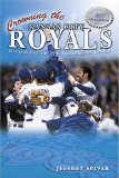 Crowning the Kansas City Royals: Remembering the 1985 World Series Champs