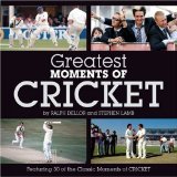Greatest Moments of Cricket